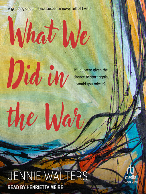 Title details for What We Did in the War by Jennie Walters - Available